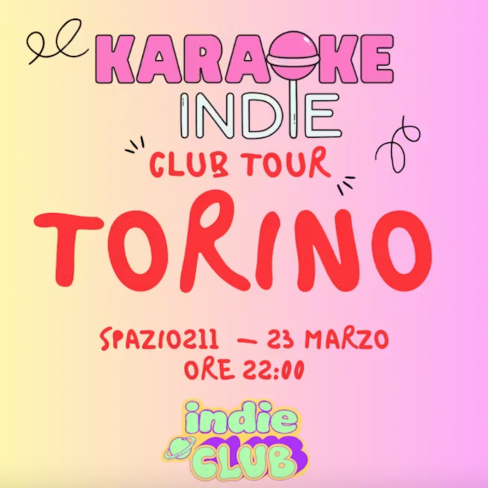 Spazio211 Torino: sabato 23 marzo 2024 torna il Karaoke Indie + Indie Club Party